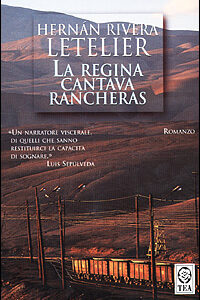 Libro regina cantava Rancheras di Hernán Rivera Letelier - ean 9788878187269 - TEA