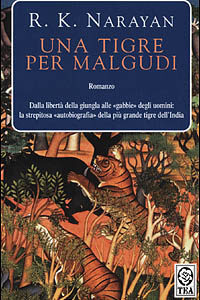 Libro tigre per Malgudi di Rasupuram K. Narayan - ean 9788878187283 - TEA