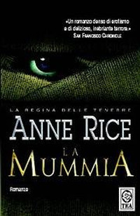 Libro mummia di Anne Rice - ean 9788878187788 - TEA