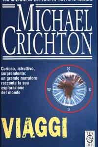 Libro Viaggi di Michael Crichton - ean 9788878188334 - TEA