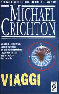 Libro Viaggi di Michael Crichton - ean 9788878188334 - TEA