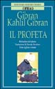 Libro profeta. Testo inglese a fronte di Kahlil Gibran - ean 9788878188501 - TEA