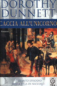 Libro Caccia all'unicorno di Dorothy Dunnett - ean 9788878189140 - TEA