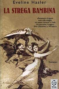 Libro strega bambina di Eveline Hasler - ean 9788878189638 - TEA