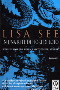 Libro In una rete di fiori di loto di Lisa See - ean 9788878189737 - TEA
