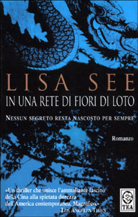 Libro In una rete di fiori di loto di Lisa See - ean 9788878189737 - TEA