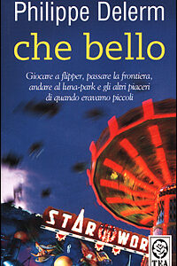 Libro Che bello di Philippe Delerm - ean 9788878189805 - TEA
