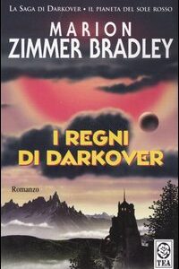 Libro regni di Darkover. La saga di Darkover. L'era dei Comyn di Marion Zimmer Bradley - ean 9788878191457 - TEA