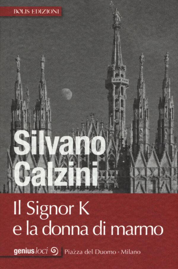 Libro Signor K e la donna di marmo di Silvano Calzini - ean 9788878273962 - Bolis