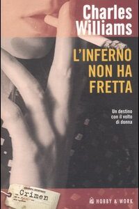 Libro inferno non ha fretta di Charles Williams - ean 9788878510524 - Hobby & Work Publishing