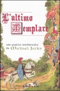 Libro ultimo templare di Michael Jecks - ean 9788878510555 - Hobby & Work Publishing