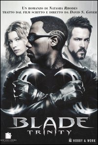 Libro Blade: trinity di Natasha Rhodes - ean 9788878510616 - Hobby & Work Publishing