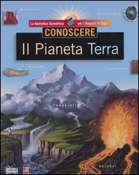 Libro Conoscere. Il pianeta terra di  - ean 9788878511132 - Hobby & Work Publishing