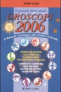 Libro grande libro degli oroscopi 2006 di Terry Lamb - ean 9788878511507 - Hobby & Work Publishing