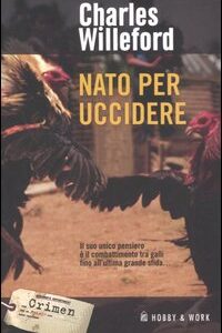 Libro Nato per uccidere di Charles Willeford - ean 9788878511620 - Hobby & Work Publishing