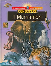 Libro Conoscere. I mammiferi di  - ean 9788878511811 - Hobby & Work Publishing