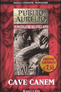 Libro Cave canem di Danila Comastri Montanari - ean 9788878513808 - Hobby & Work Publishing