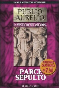 Libro Parce sepulto di Danila Comastri Montanari - ean 9788878513822 - Hobby & Work Publishing
