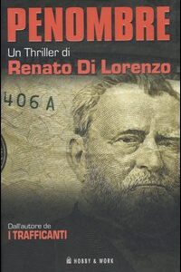 Libro Penombre di Renato Di Lorenzo - ean 9788878515093 - Hobby & Work Publishing