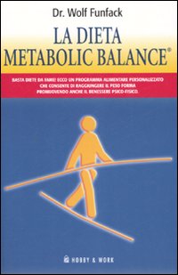Libro dieta Metabolic Balance® di Wolf Funfack - ean 9788878515154 - Hobby & Work Publishing
