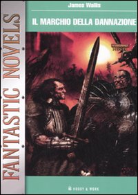 Libro marchio della dannazione di James Wallis - ean 9788878515284 - Hobby & Work Publishing