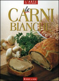 Libro Carni bianche di  - ean 9788878515383 - Hobby & Work Publishing