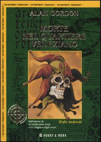 Libro Morte nel quartiere veneziano di Alan Gordon - ean 9788878515536 - Hobby & Work Publishing