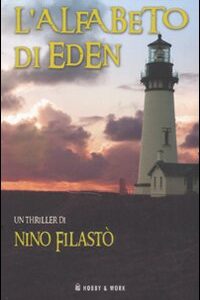 Libro alfabeto di Eden di Nino Filastò - ean 9788878515635 - Hobby & Work Publishing