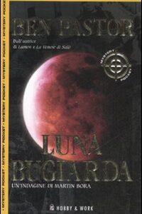 Libro Luna bugiarda di Ben Pastor - ean 9788878516946 - Hobby & Work Publishing