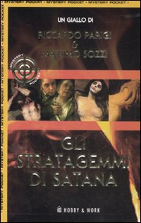Libro stratagemmi di Satana di Riccardo Parigi; Massimo Sozzi - ean 9788878516984 - Hobby & Work Publishing