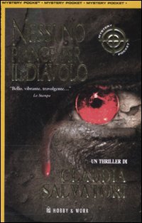 Libro Nessuno piange per il diavolo di Claudia Salvatori - ean 9788878517004 - Hobby & Work Publishing