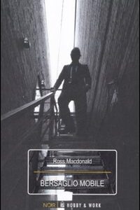 Libro Bersaglio mobile di Ross MacDonald - ean 9788878517370 - Hobby & Work Publishing