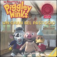 Libro gran bel pasticcio. Le avventure di Piggley Winks di  - ean 9788878517424 - Hobby & Work Publishing