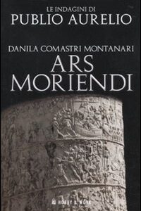 Libro Ars moriendi di Danila Comastri Montanari - ean 9788878518766 - Hobby & Work Publishing