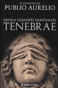 Libro Tenebrae di Danila Comastri Montanari - ean 9788878518827 - Hobby & Work Publishing