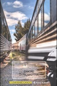 Libro Errore di prospettiva di Luigi Guicciardi - ean 9788878519121 - Hobby & Work Publishing