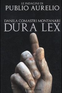 Libro Dura lex di Danila Comastri Montanari - ean 9788878519312 - Hobby & Work Publishing