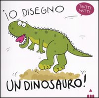 Libro Io disegno... un dinosauro! di Pietruszka; Murzyn - ean 9788878741683 - Lapis