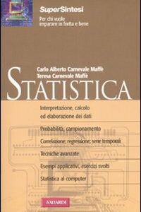 Libro Statistica di Carlo A. Carnevale Maffè; Teresa Carnevale Maffè - ean 9788878870345 - Vallardi A.