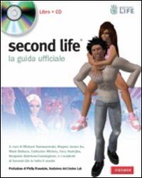 Libro Second Life. La guida ufficiale di  - ean 9788878870932 - Vallardi A.