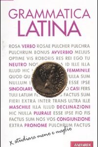 Libro Grammatica latina di Francesco Terracina - ean 9788878875494 - Vallardi A.
