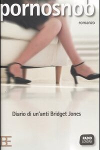 Libro Pornosnob. Diario di un'anti Bridget Jones di Lucy D. - ean 9788878990098 - Barbera