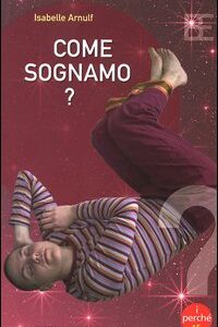 Libro Come sognamo? di Isabelle Arnulf - ean 9788878990418 - Barbera