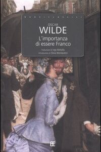 Libro importanza di essere Franco di Oscar Wilde - ean 9788878990753 - Barbera