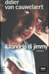 Libro vangelo di Jimmy di Didier Van Cauwelaert - ean 9788878990869 - Barbera