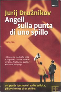 Libro Angeli sulla punta di uno spillo di Jurij Druznikov - ean 9788878991323 - Barbera