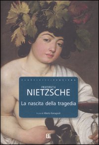 Libro nascita della tragedia di Friedrich Nietzsche - ean 9788878991477 - Barbera