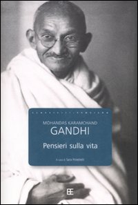 Libro Pensieri sulla vita di Mohandas Karamchand Gandhi - ean 9788878991484 - Barbera