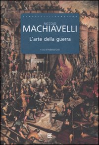Libro arte della guerra di Niccolò Machiavelli - ean 9788878991507 - Barbera