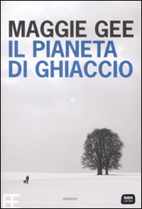 Libro pianeta di ghiaccio di Maggie Gee - ean 9788878991835 - Barbera
